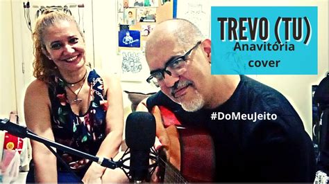 Trevo Tu Anavitória COVER MPB feat Dani Mendonça YouTube