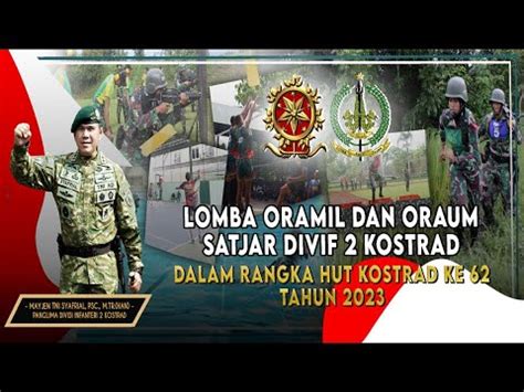 Lomba Oramil Dan Oraum Divif Kostrad Dalam Rangka Hut Ke Kostrad