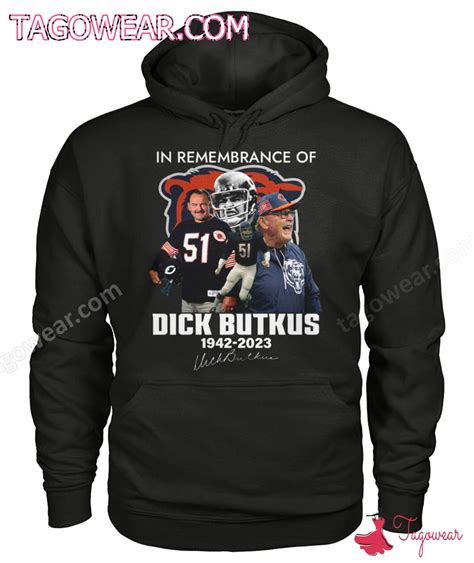 In Remembrance Of Dick Butkus 1942 2023 Chicago Bears Shirt Tagowear