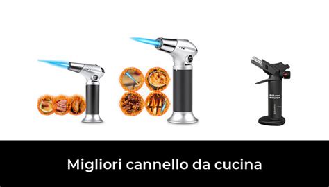 Migliori Cannello Da Cucina Nel Secondo Esperti