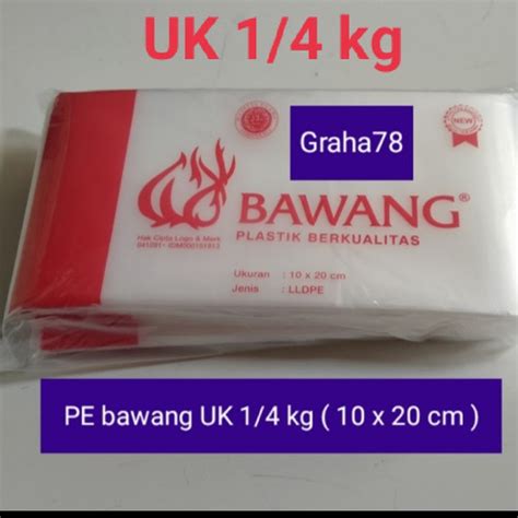 Jual Plastik PE Bawang UK 1 4 Kg 10 X 20 Cm Plastik Es 12x25