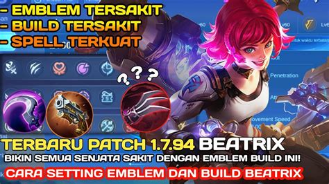 New Patch 1 7 94 Cara Kombinasi Emblem Dan Build Beatrix Tersakit 2023