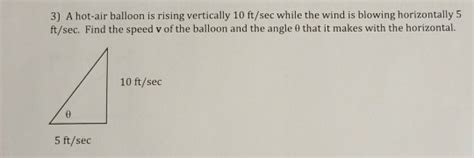 Solved 3 A Hot Air Balloon Is Rising Vertically 10 Ft Sec Chegg