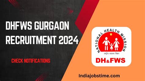 DHFWS Gurgaon Recruitment 2024 Latest Job Vacancies And Application