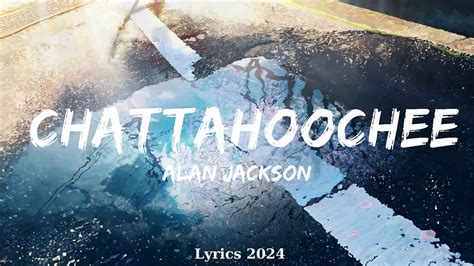 Alan Jackson Chattahoochee Music Izaiah Youtube