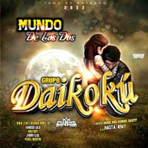 Stream El Mundo De Los Dos Tema Limpio Grupo Daikoku By