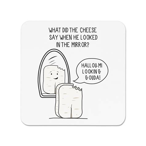 Halloumi Looking Gouda Cheese Joke Fridge Magnet Joke Funny