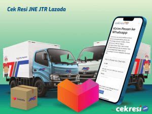 Cek Resi JNE JTR Lazada Cekresi