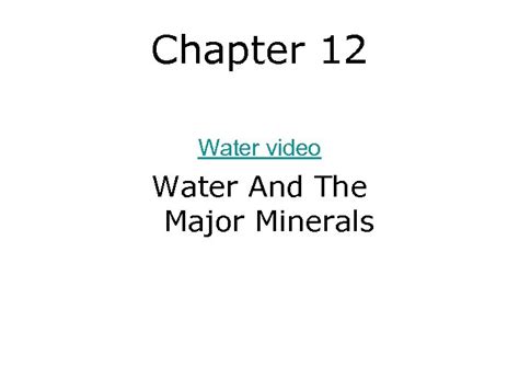 Chapter Water Video Water And The Major