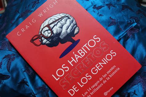 Los Habitos Secretos De Los Genios Craig Wright Los Rasgos De