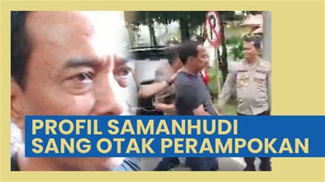 Profil Samanhudi Anwar Yang Diduga Jadi Otak Perampokan Rumah Dinas