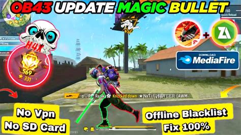 Ob43 Magic Bullet Hologram Config File Free Fire Rank Working Anti