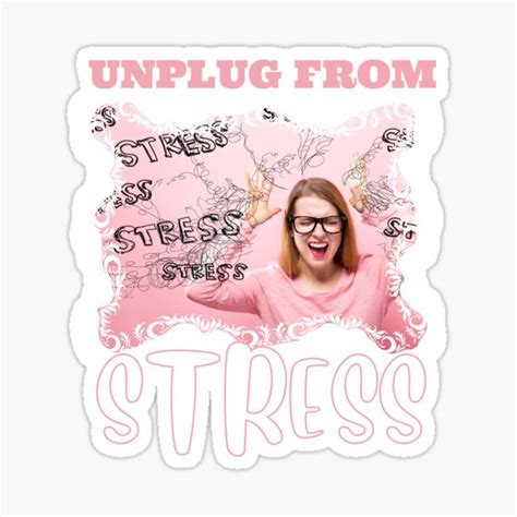 Unplug From Stress Pink Theme Sticker For Sale By Vikingtshirts Redbubble