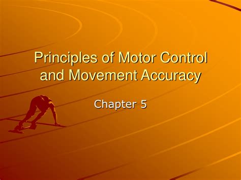 Ppt Principles Of Motor Control And Movement Accuracy Powerpoint