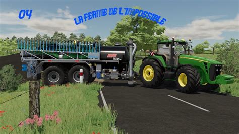 Farming Simulator La Ferme De L Impossible Episode R Le Play