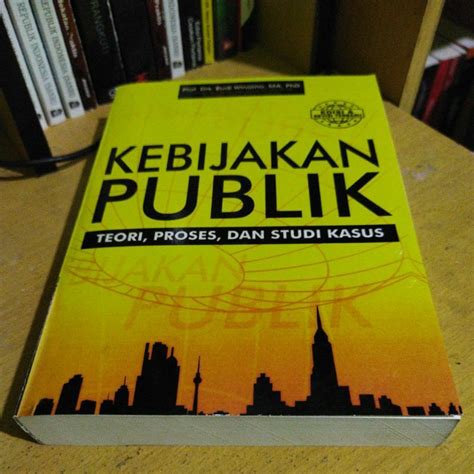 Buku Kebijakan Publik Teori Proses Dan Studi Kasus Budi Winarno