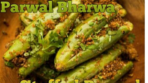 How To Make Parwal Ka Bharwa Stuffed Parwal Parwal Ka Bharwa