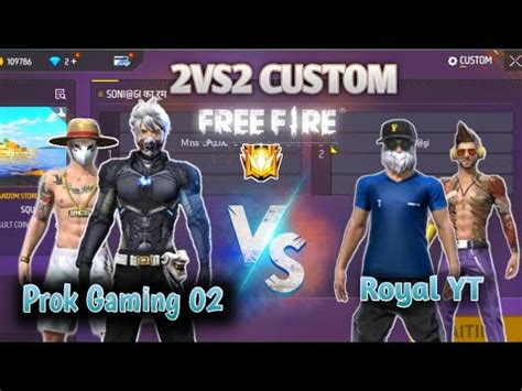 Prok Gaming 02 VS Royal YT 2VS2 CUSTOM Free Fire QI Level 99999