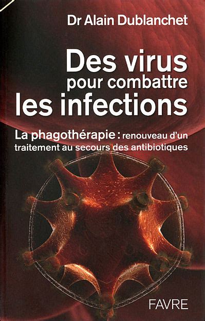 La Phagoth Rapie Des Virus Pour Combattre Les Infections Des Virus