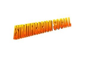 Estratificacion Social Ppt