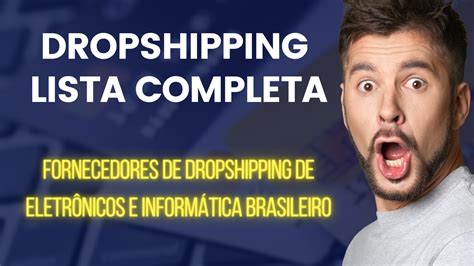 LISTA DE FORNECEDORES BRASILEIROS PARA DROPSHIPPING Renan Levinski