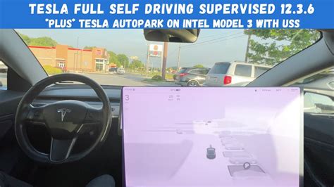 Tesla FSD Supervised 12 3 6 Tesla Autopark On Intel USS Model 3 YouTube