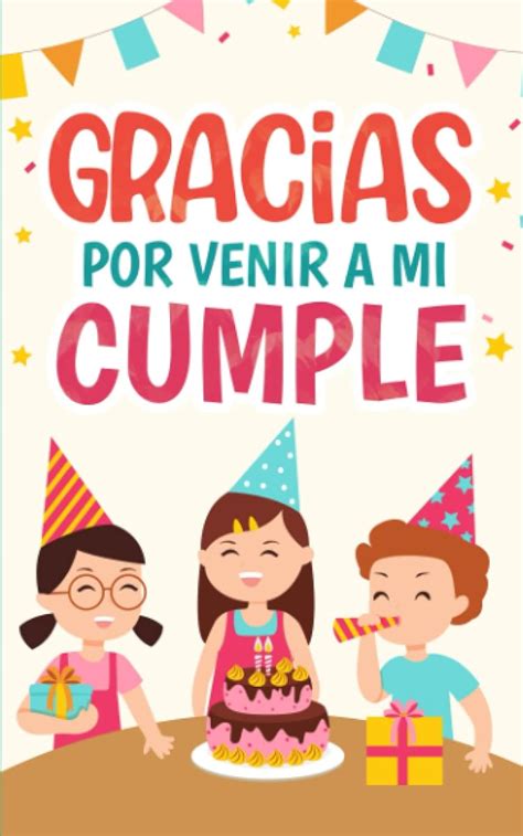 Gracias por venir a mi cumple Libro para colorear para niños y niñas