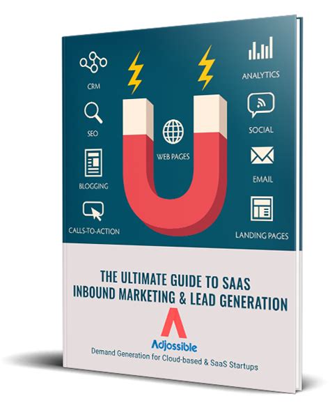 The Ultimate Guide To Saas Inbound Marketing And Lead Generation