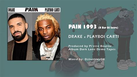 Drake Pain 1993 Ft Playboi Carti DJ Intro 8 Bar Extended YouTube