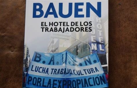 Bauen La Lucha De Los Trabajadores Hecha Libro