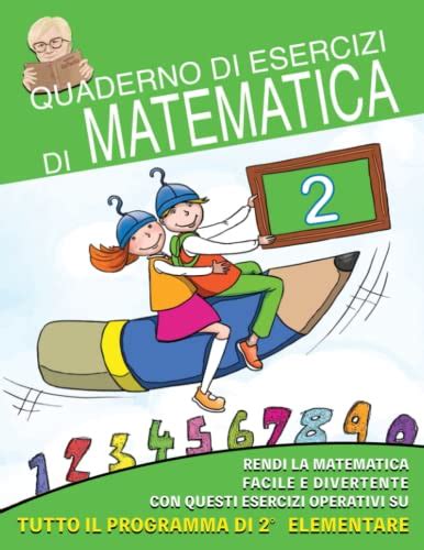 Quaderno Di Esercizi Di Matematica Vol2 Rendi La Matematica Facile