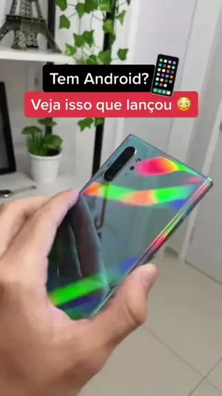 Tem Um Android Veja Isso Que Lan Ou Dicas Ce Kwai