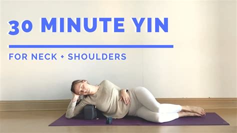 Yin Yoga Neck Shoulders Youtube