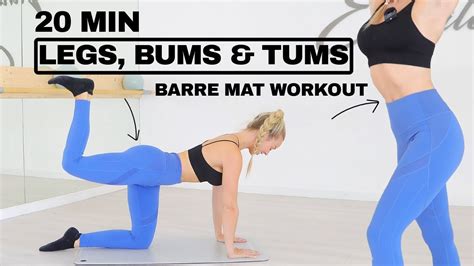 20 Min Barre Mat Workout Legs Bums And Tums Youtube