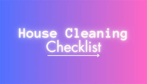 House Cleaning Checklist 20 Step Guide For A Sparkling Home 20checklist