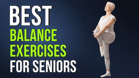 The Best Exercises For Seniors To Improve Balance And Prevent Falls