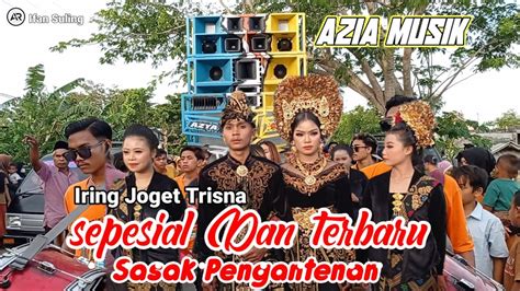 Lagu Sasak Lombok Terbaru Azia Musik Pengantenan Pengantenan Youtube