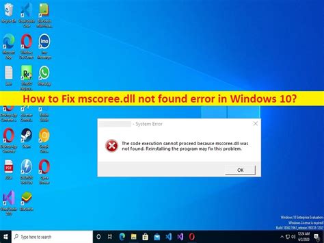 C Mo Reparar El Error Mscoree Dll No Encontrado En Windows Pasos