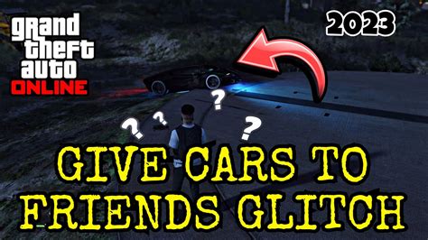 AFTER PATCH GIVE CARS TO FRIENDS GLITCH GTA 5 ONLINE 100 WORKING