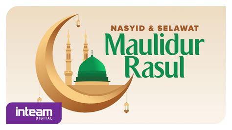 Nasyid Selawat Maulidur Rasul Youtube