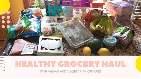 Healthy Grocery Haul Vegan And Vegetarian Options Youtube