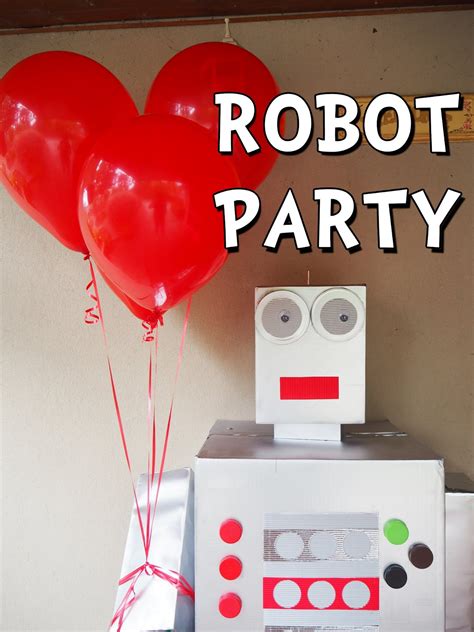 Learn With Play At Home Robot Party