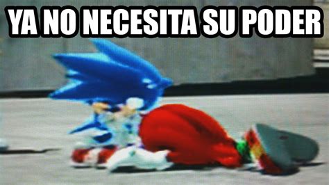 Te Parece Que Necesito Tu Poder Pero Sonic Gana Sonic La Pel Cula