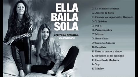 Ella Baila Sola Exitos Las Mejores Canciones De Ella Baila Sola YouTube