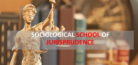 Sociological School Of Jurisprudence Legal Vidhiya