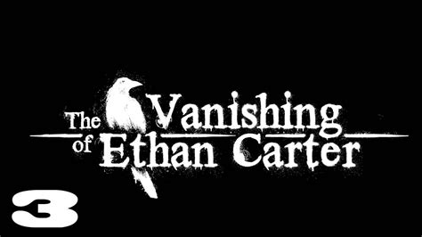 The Vanishing Of Ethan Carter Episodio Youtube