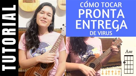 C Mo Tocar Pronta Entrega De Virus En Ukelele Tutorial Youtube