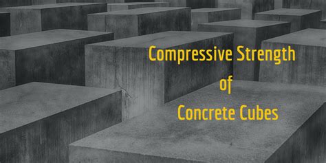 Compressive Strength Of Concrete Cubes Lab Test And Procedure