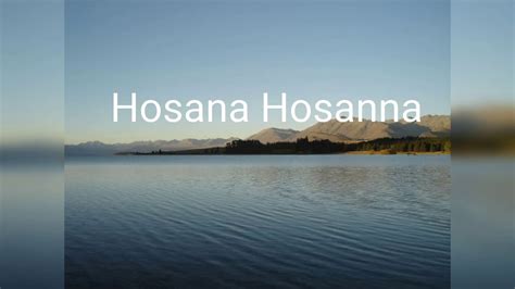 Gospel Song Hosana Hosanna Official Music Video Youtube