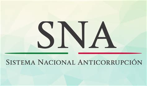 Sistema Nacional Anticorrupción SNA Secretaría de la Función